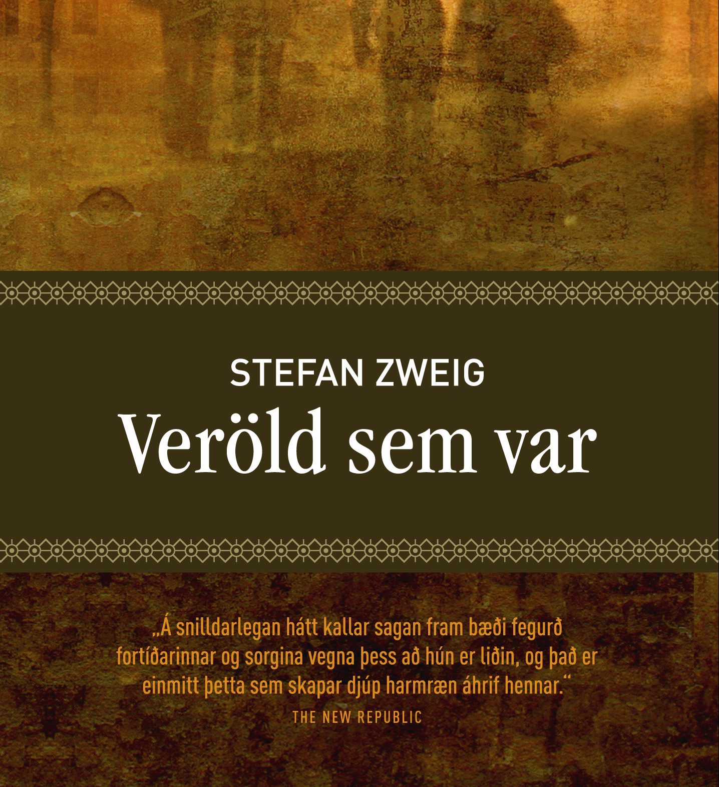 Ormétið pauf – Veröld sem var eftir Stefan Zweig