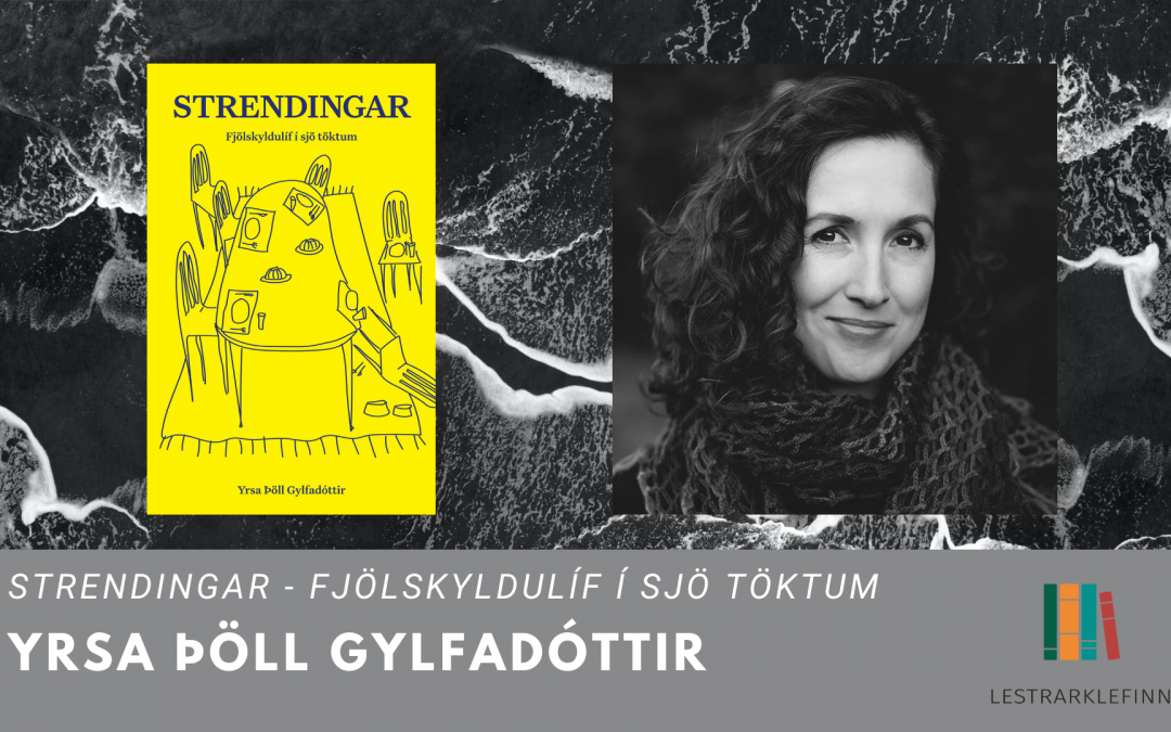 Eftir flóðið – Strendingar eftir Yrsu Þöll Gylfadóttur