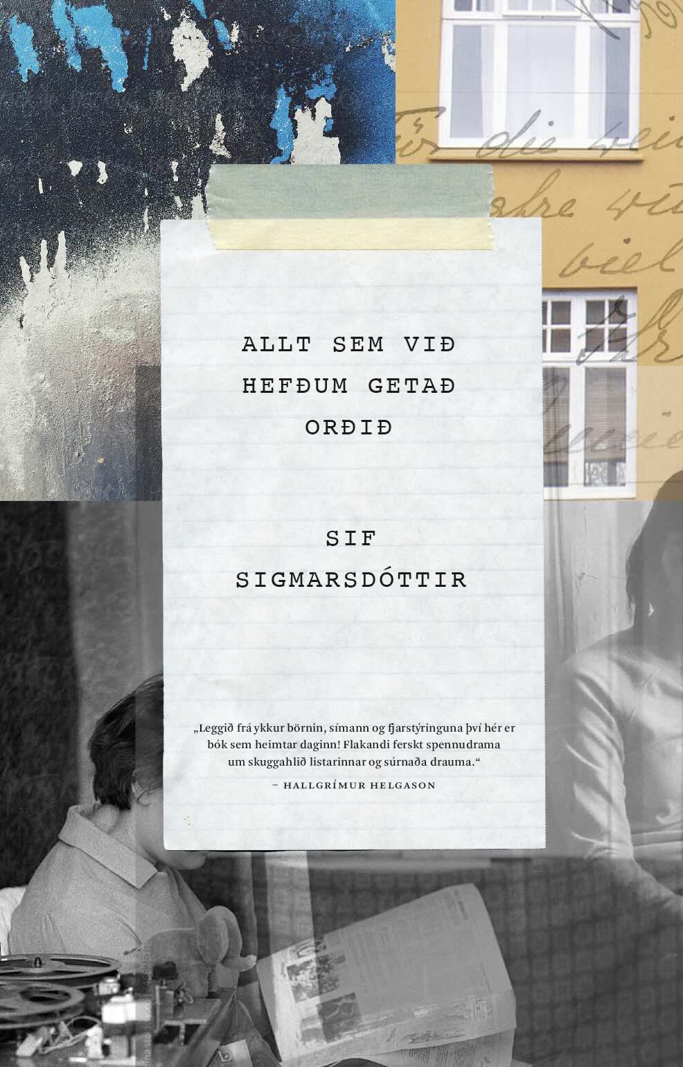 Allt sem við hefðum getað orðið